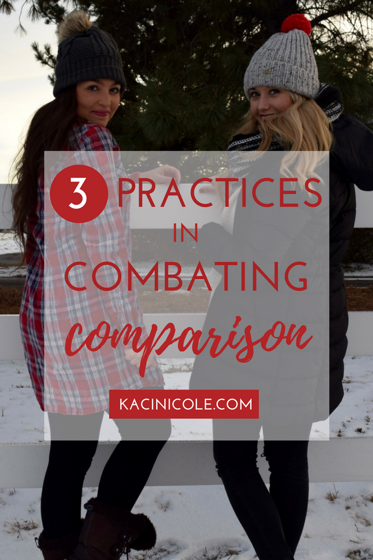 3 Practices In Combating Comparison | Kaci Nicole.png