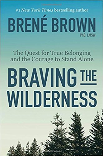 Braving the Wilderness by Brene Brown | Best Books I've Read | Kaci Nicole