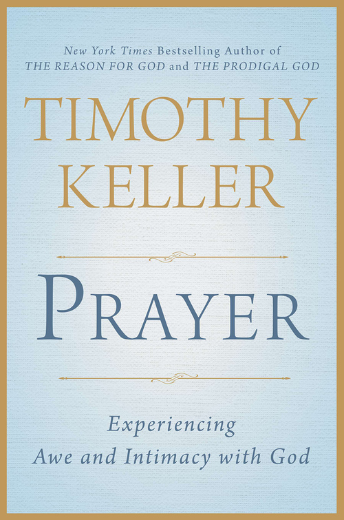 Prayer by Tim Keller | Best Books I've Read | Kaci Nicole