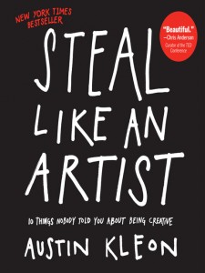 Steal Like An Artist by Austin Kleon | Best Books I've Read | Kaci Nicole