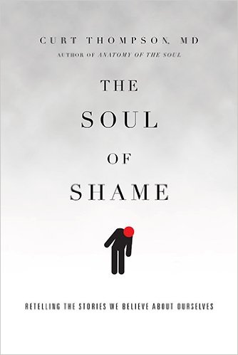 The Soul of Shame by Curt Thompson | Best Books I've Read | Kaci Nicole
