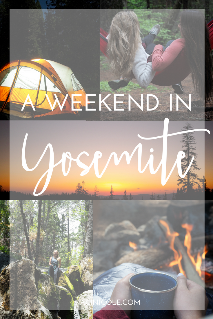 A Weekend In Yosemite | Kaci Nicole.png