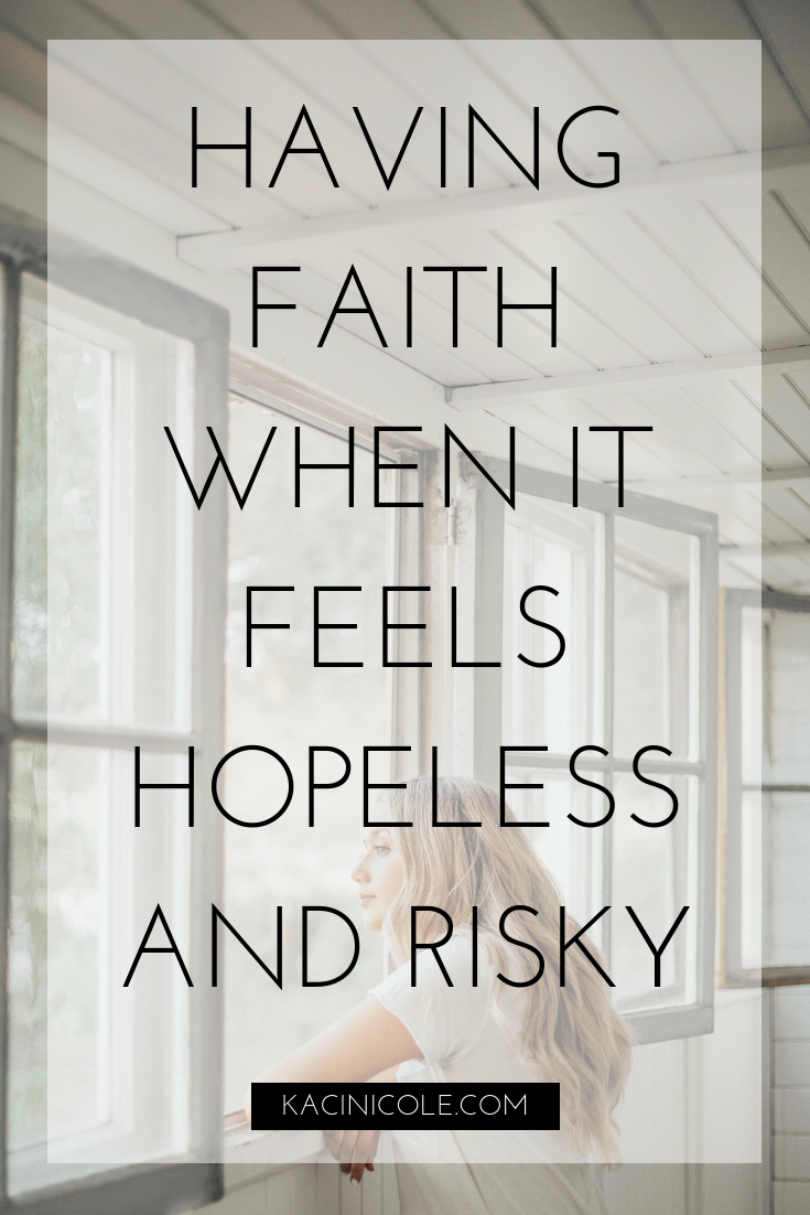 Having Faith When It Feels Risky | Kaci Nicole.png