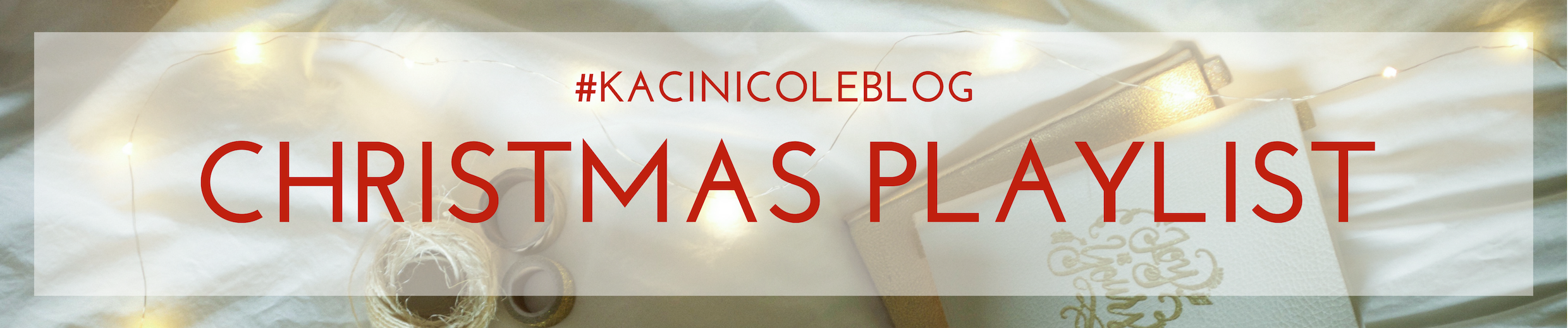 Christmas Playlist | Kaci Nicole.png