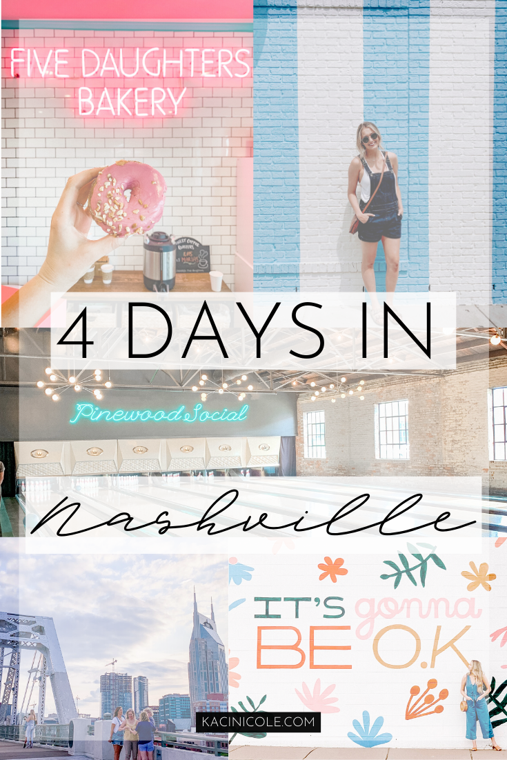4 Days In Nashville | What To Do In Nashville | Kaci Nicole.png